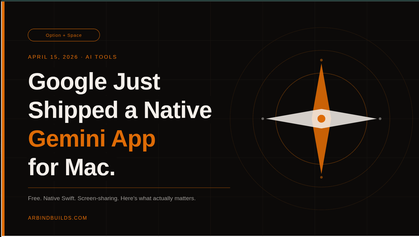 Google Just Shipped a Native Gemini App for Mac — Here's What Actually Matters