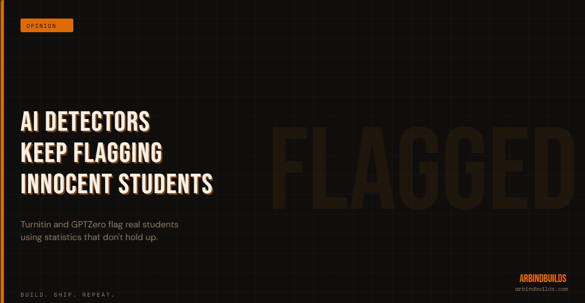 Why AI Detectors Keep Flagging Students Who Didn't Cheat
